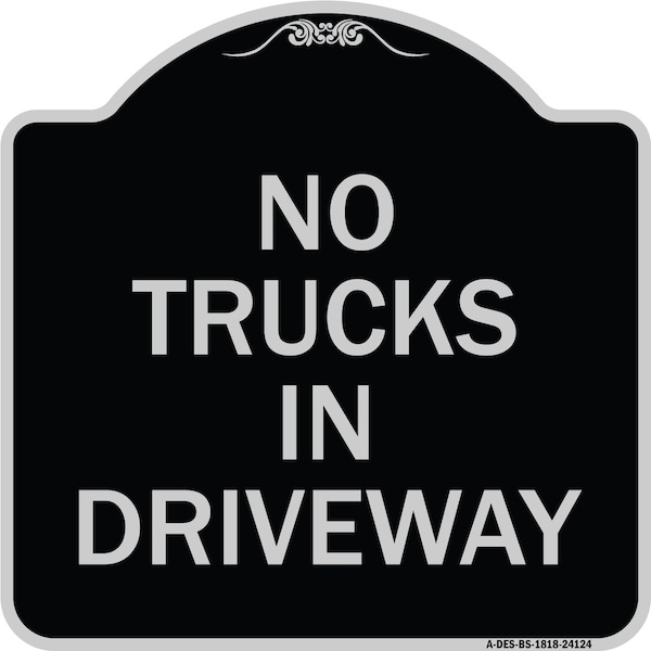 Signmission Driveway No Trucks in Driveway Heavy-Gauge Aluminum Architectural Sign, 18" x 18", BS-1818-24124 A-DES-BS-1818-24124 - main